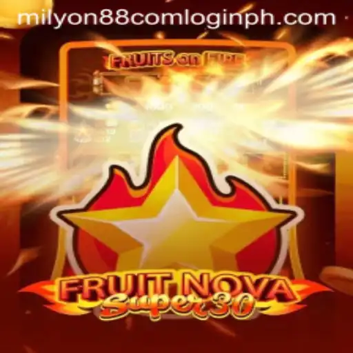 Explore the Thrilling World of FruitrNovaSupe30: Tips, Tricks, and the Milyon88 Com Login